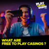 What are Free to Play Casinos?